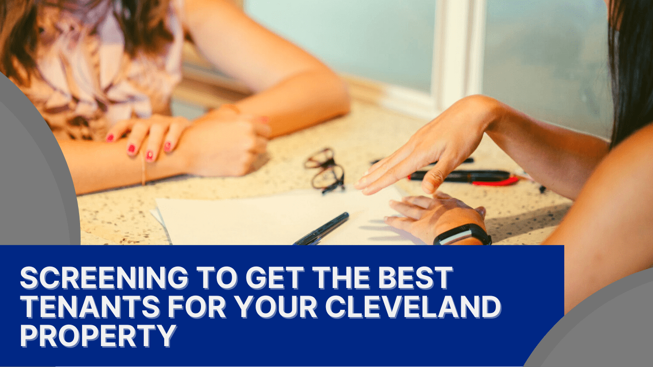 Screening to Get the Best Tenants for Your Cleveland Property - Article Banner