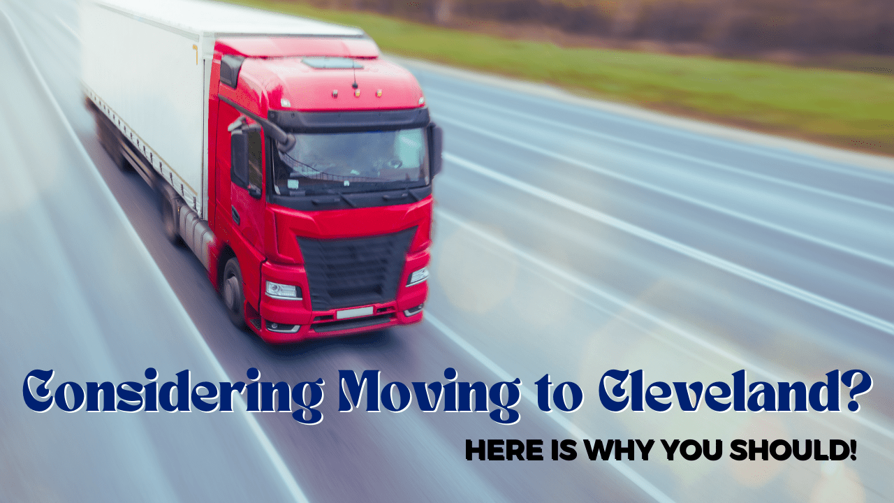 Considering Moving to Cleveland? Here Is Why You Should!